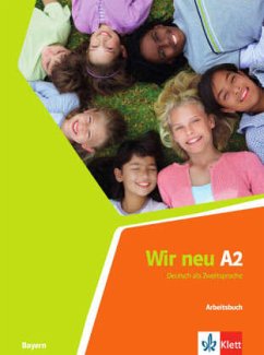 Arbeitsbuch / Wir neu, Ausgabe Bayern A2 - Jenkins-Krumm, Eva-Maria