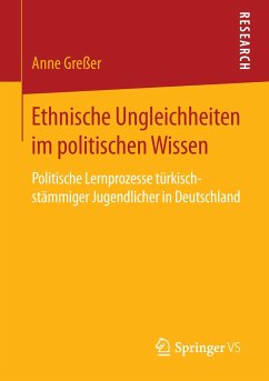 Ethnische Ungleichheiten im politischen Wissen - Greßer, Anne