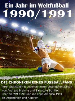 Ein Jahr im Weltfußball 1990 / 1991 (eBook, ePUB) - Balhauff, Werner