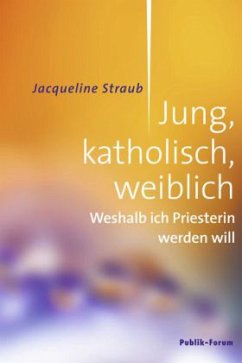 Jung, katholisch, weiblich - Straub, Jacqueline