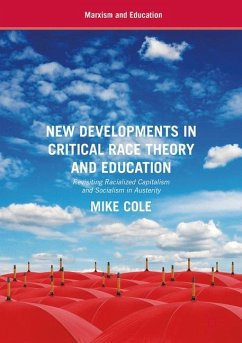 New Developments in Critical Race Theory and Education - Cole, Mike