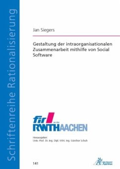 Gestaltung der intraorganisationalen Zusammenarbeit mithilfe von Social Software - Siegers, Jan