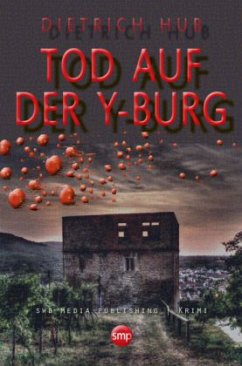 Tod auf der Y-Burg - Hub, Dietrich