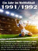 Ein Jahr im Weltfußball 1991 / 1992 (eBook, ePUB)