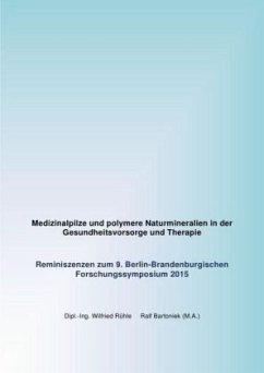 Cover Medizinalpilze und polymere Naturmineralien in der Gesundheitsvorsorge und Therapie