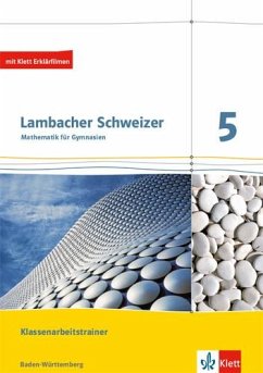Lambacher Schweizer. 5. Schuljahr. Trainingsheft für Klassenarbeiten. Neubearbeitung. Baden-Württemberg