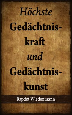 Cover Höchste Gedächtniskraft und Gedächtniskunst (eBook, ePUB)
