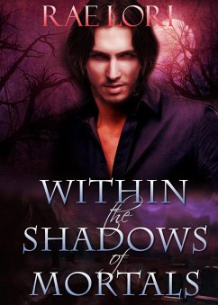 Within the Shadows of Mortals (Ashen Twilight Series #2) (eBook, ePUB) - Rae Lori