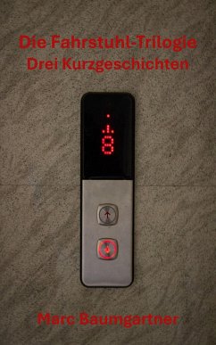 Cover Die Fahrstuhl-Trilogie (eBook, ePUB)