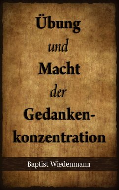Cover Übung und Macht der Gedankenkonzentration (eBook, ePUB)