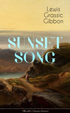 SUNSET SONG (World's Classic Series) (eBook, ePUB) - Gibbon, Lewis Grassic