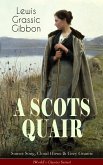 A SCOTS QUAIR: Sunset Song, Cloud Howe & Grey Granite (World's Classics Series) (eBook, ePUB)