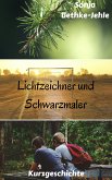 Lichtzeichner und Schwarzmaler (eBook, ePUB)
