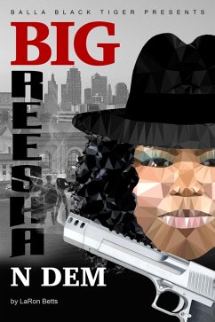 Big Reesha n Dem (eBook, ePUB) - Betts, LaRon
