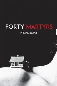 Forty Martyrs (eBook, ePUB) - Deaver, Philip F.