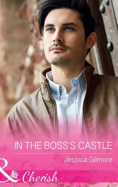 In The Boss's Castle (Mills & Boon Cherish) (The Life Swap, Book 1) (eBook, ePUB) - Gilmore, Jessica