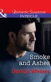 Smoke And Ashes (Mills & Boon Intrigue) (eBook, ePUB)