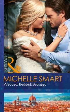 Wedded, Bedded, Betrayed (Mills & Boon Modern) (Wedlocked!, Book 0) (eBook, ePUB) - Smart, Michelle