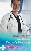The Italian Doctor's Proposal (Mills & Boon Medical) (eBook, ePUB)