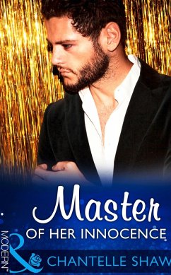 Master Of Her Innocence (Mills & Boon Modern) (Bought by the Brazilian, Book 2) (eBook, ePUB) - Shaw, Chantelle