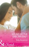 Bound By The Unborn Baby (eBook, ePUB)