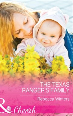 The Texas Ranger's Family (Mills & Boon Cherish) (Lone Star Lawmen, Book 3) (eBook, ePUB) - Winters, Rebecca