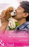 Puppy Love For The Veterinarian (Mills & Boon Cherish) (Peach Leaf, Texas, Book 3) (eBook, ePUB)