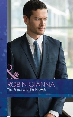 The Prince And The Midwife (eBook, ePUB) - Gianna, Robin