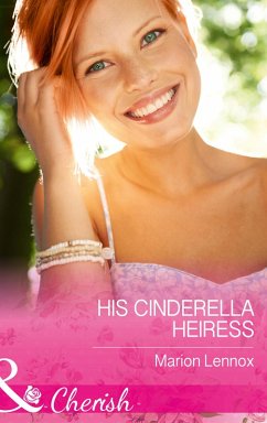 His Cinderella Heiress (Mills & Boon Cherish) (eBook, ePUB) - Lennox, Marion