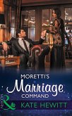 Moretti's Marriage Command (Mills & Boon Modern) (eBook, ePUB)