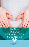 The Doctor's Pregnancy Surprise (Mills & Boon Medical) (London City General, Book 3) (eBook, ePUB)