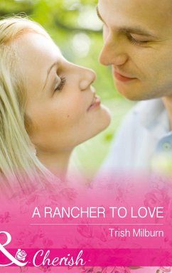 Cover A Rancher To Love (eBook, ePUB)