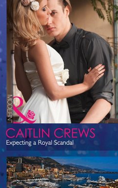 Cover Expecting A Royal Scandal (Mills & Boon Modern) (Wedlocked!, Book 78) (eBook, ePUB)