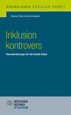 Inklusion kontrovers (eBook, PDF) - Felder, Marion; Schneiders, Katrin