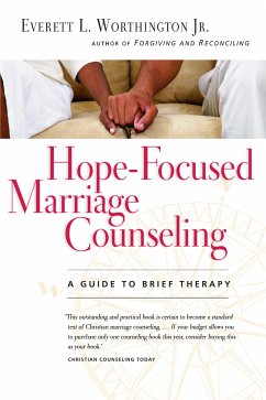 Hope-Focused Marriage Counseling (eBook, ePUB) - Worthington Jr., Everett L.