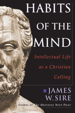 Habits of the Mind (eBook, PDF) - Sire, James W.