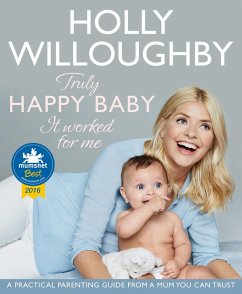 Truly Happy Baby ... It Worked for Me (eBook, ePUB) - Willoughby, Holly
