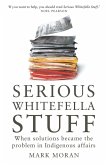 Serious Whitefella Stuff (eBook, ePUB)