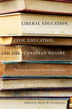 Liberal Education, Civic Education, and the Canadian Regime (eBook, ePUB)