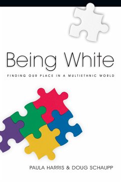 Being White (eBook, ePUB) - Harris, Paula; Schaupp, Doug