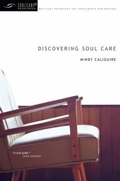 Discovering Soul Care (eBook, ePUB) - Caliguire, Mindy