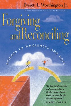 Forgiving and Reconciling (eBook, ePUB) - Worthington Jr., Everett L.