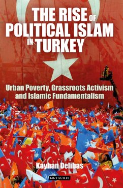Rise of Political Islam in Turkey, The (eBook, PDF) - Delibas, Kayhan