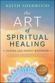 The Art of Spiritual Healing (eBook, ePUB)