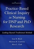 Practice-Based Clinical Inquiry in Nursing (eBook, ePUB)