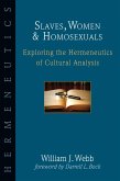 Slaves, Women and Homosexuals (eBook, ePUB)