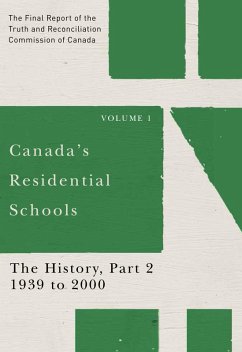 Cover Canada's Residential Schools: The History, Part 2, 1939 to 2000 (eBook, ePUB)
