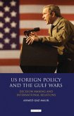 US Foreign Policy and the Gulf Wars (eBook, ePUB)