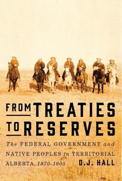 From Treaties to Reserves (eBook, ePUB) - Hall, D. J.