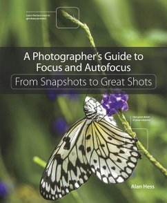 Photographer's Guide to Focus and Autofocus, A (eBook, PDF) - Hess, Alan